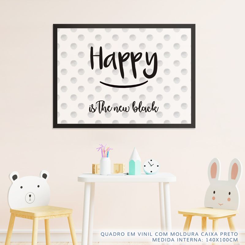 Quadro-Infantil-Texto-Happy-Is-The-New-Black-Preto-2